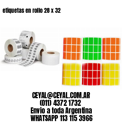 etiquetas en rollo 28 x 32