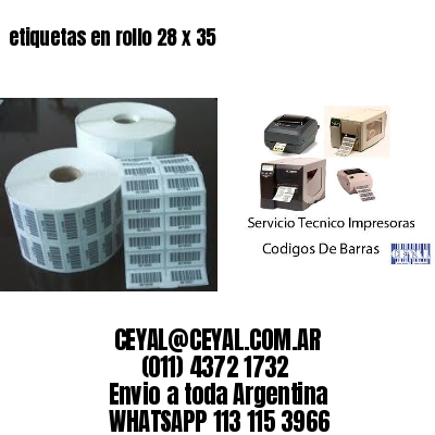 etiquetas en rollo 28 x 35