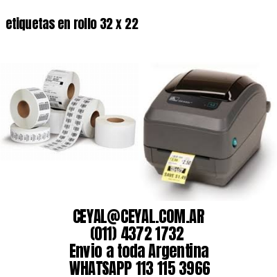 etiquetas en rollo 32 x 22