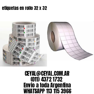 etiquetas en rollo 32 x 32