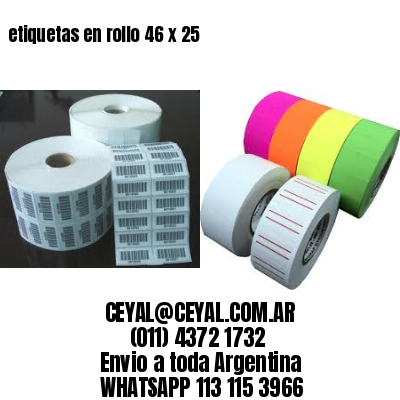 etiquetas en rollo 46 x 25