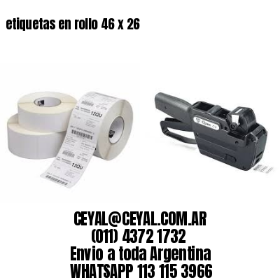 etiquetas en rollo 46 x 26