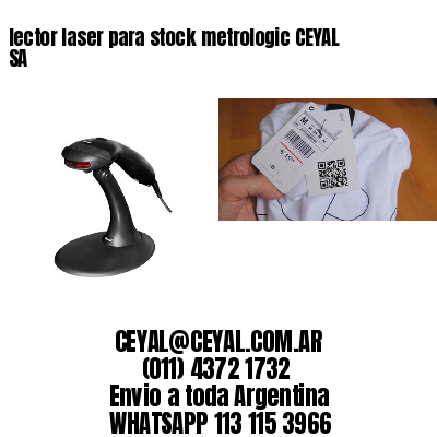 lector laser para stock metrologic CEYAL SA