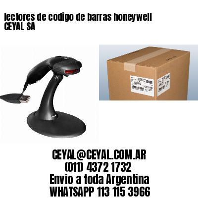 lectores de codigo de barras honeywell CEYAL SA