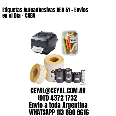 Etiquetas Autoadhesivas RED 51 - Envíos en el Dia - CABA