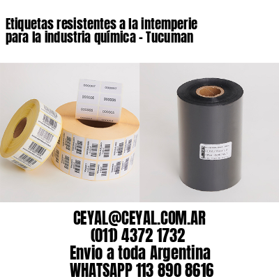 Etiquetas resistentes a la intemperie para la industria química – Tucuman