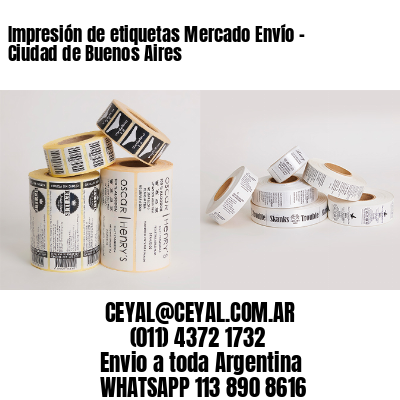 Impresión de etiquetas Mercado Envío - Ciudad de Buenos Aires