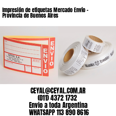 Impresión de etiquetas Mercado Envío - Provincia de Buenos Aires