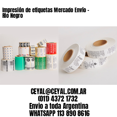 Impresión de etiquetas Mercado Envío - Rio Negro