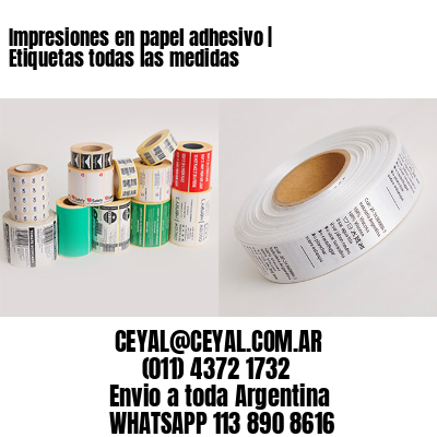 Impresiones en papel adhesivo | Etiquetas todas las medidas