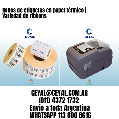 Rollos de etiquetas en papel térmico | Variedad de ribbons