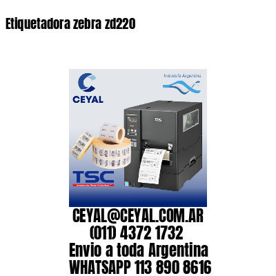 Etiquetadora zebra zd220