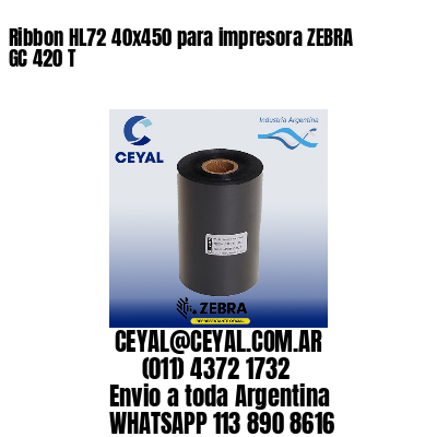 Ribbon HL72 40×450 para impresora ZEBRA GC 420 T
