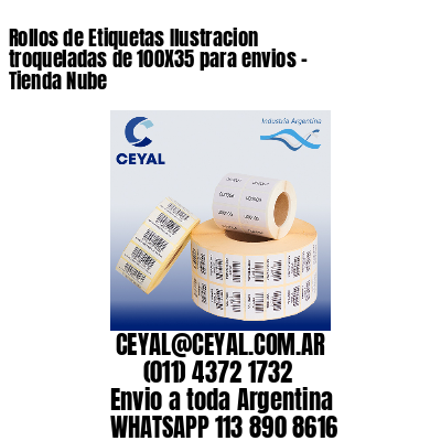 Rollos de Etiquetas Ilustracion troqueladas de 100X35 para envios – Tienda Nube