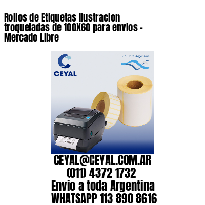 Rollos de Etiquetas Ilustracion troqueladas de 100X60 para envios – Mercado Libre