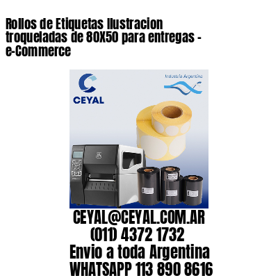 Rollos de Etiquetas Ilustracion troqueladas de 80X50 para entregas – e-Commerce