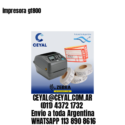 impresora gt800