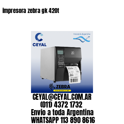 impresora zebra gk 420t