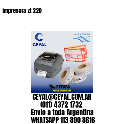 impresora zt 220
