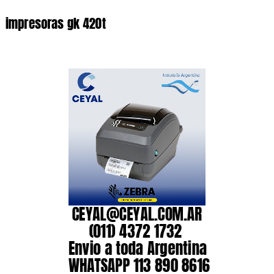 impresoras gk 420t