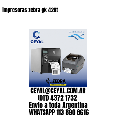 impresoras zebra gk 420t