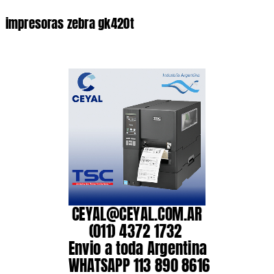 impresoras zebra gk420t