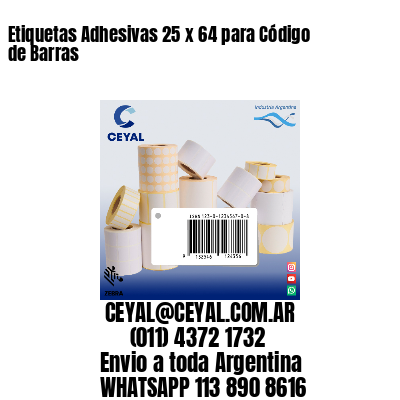 Etiquetas Adhesivas 25 x 64 para Código de Barras