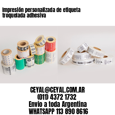 Impresión personalizada de etiqueta troquelada adhesiva
