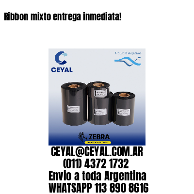 Ribbon mixto entrega inmediata!