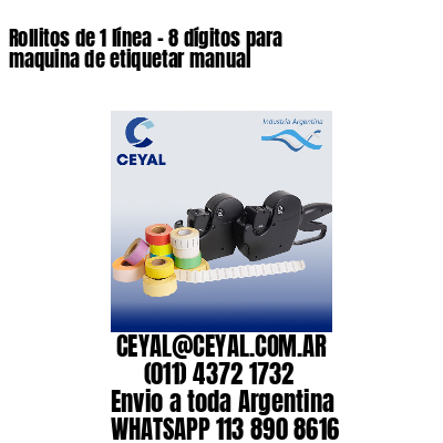 Rollitos de 1 línea – 8 dígitos para maquina de etiquetar manual