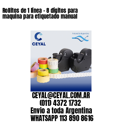 Rollitos de 1 línea – 8 dígitos para maquina para etiquetado manual