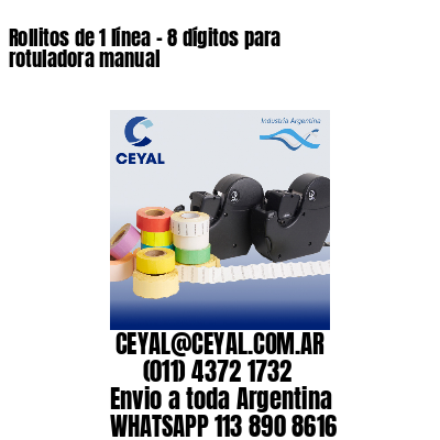 Rollitos de 1 línea – 8 dígitos para rotuladora manual