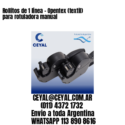 Rollitos de 1 línea – Opentex (textil) para rotuladora manual