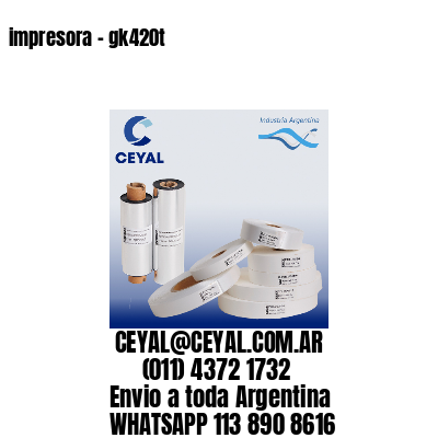 impresora - gk420t