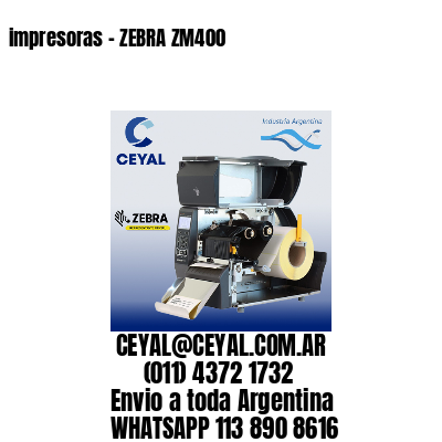 impresoras - ZEBRA ZM400
