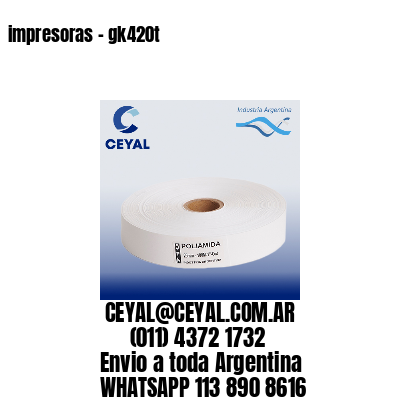 impresoras – gk420t