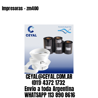 impresoras – zm400