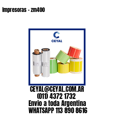 impresoras – zm400