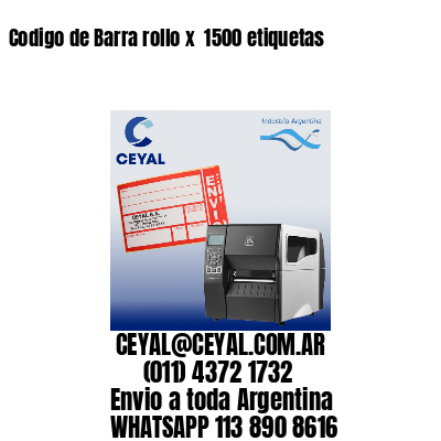 Codigo de Barra rollo x  1500 etiquetas