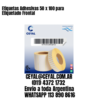 Etiquetas Adhesivas 50 x 100 para Etiquetado Frontal