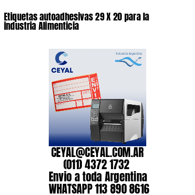 Etiquetas autoadhesivas 29 X 20 para la industria Alimenticia