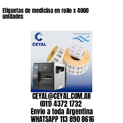 Etiquetas de medicina en rollo x 4000 unidades