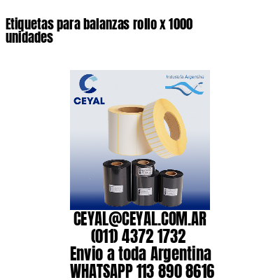 Etiquetas para balanzas rollo x 1000 unidades