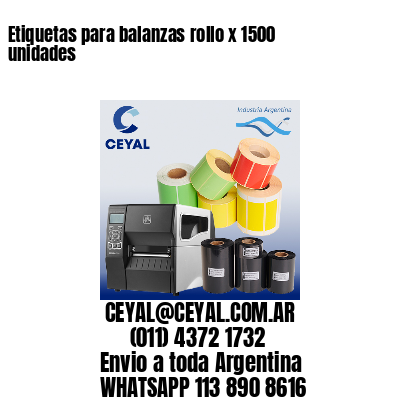 Etiquetas para balanzas rollo x 1500 unidades
