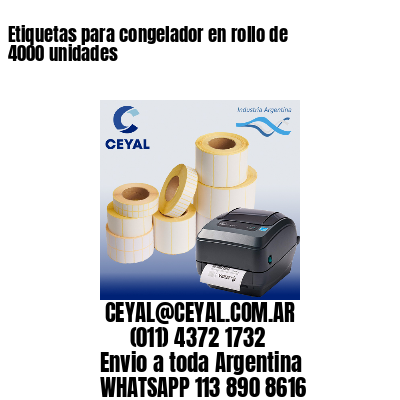 Etiquetas para congelador en rollo de 4000 unidades
