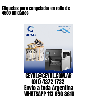 Etiquetas para congelador en rollo de 4500 unidades