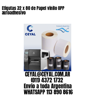 Etiqutas 32 x 80 de Papel vinilo OPP autoadhesivo