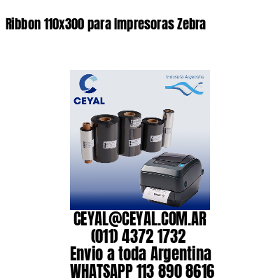 Ribbon 110×300 para Impresoras Zebra