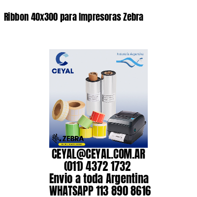 Ribbon 40×300 para Impresoras Zebra