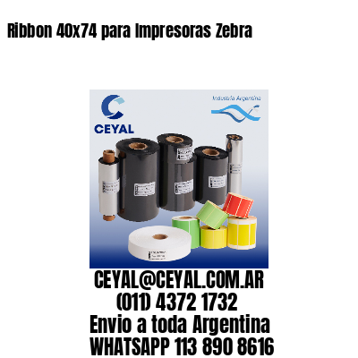 Ribbon 40×74 para Impresoras Zebra